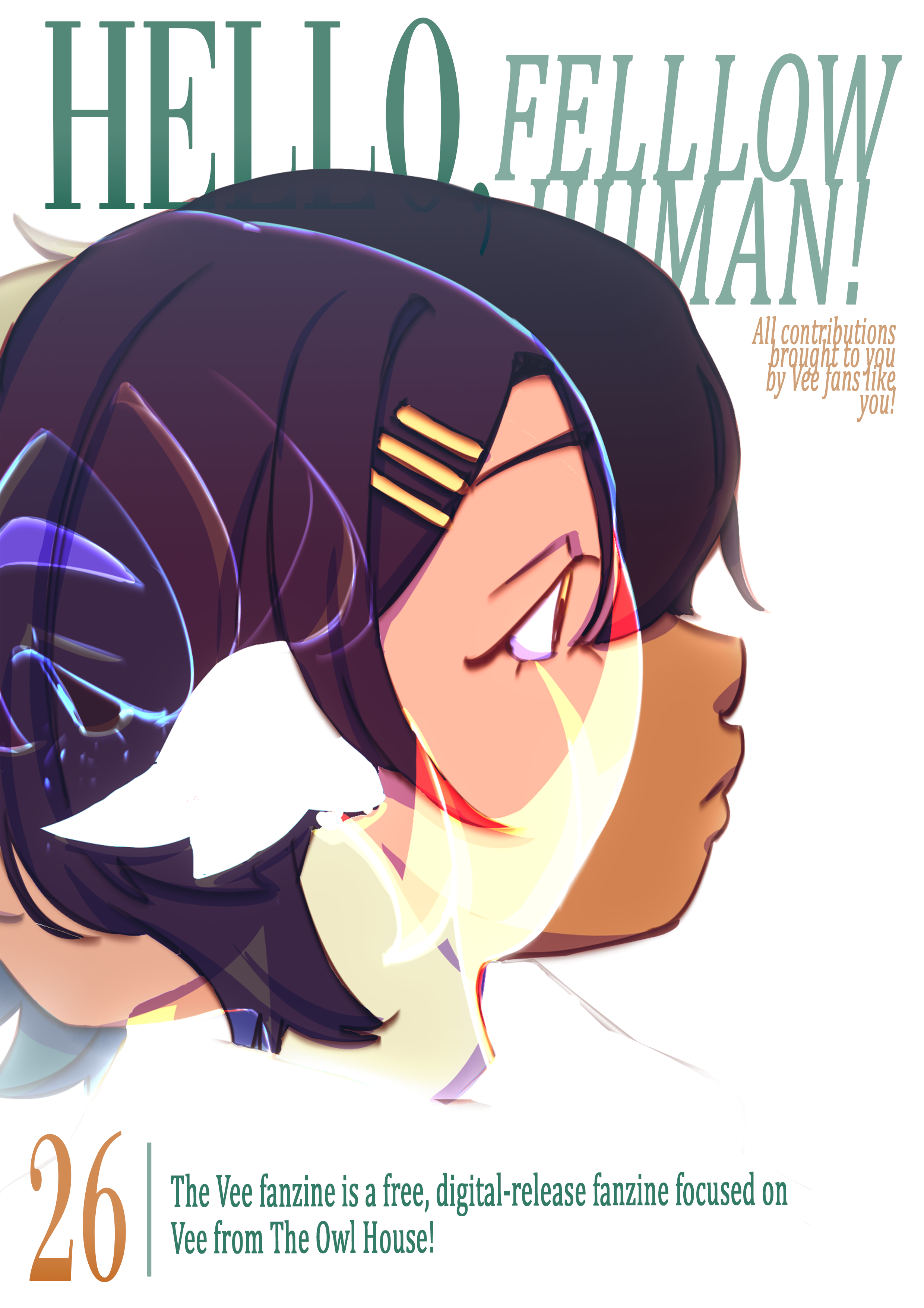 A magazine inspired drawing of Vee with the heading "HELLO, FELLOW HUMAN!" in large letters. The drawing on the left depicts "Luz" Vee looking forward, while an almost transparent Thanks to them Vee head is looking backwards.